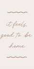 Good To Be Home Plakat - Posterbox