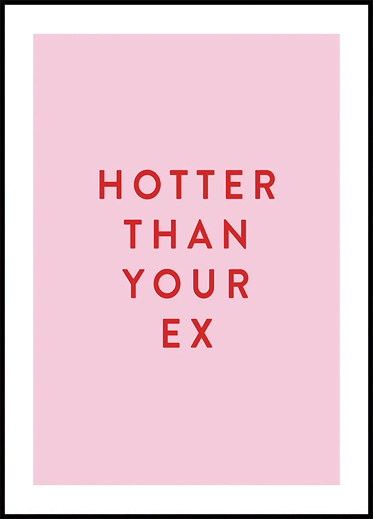 Hotter Than Your Ex (NEW)