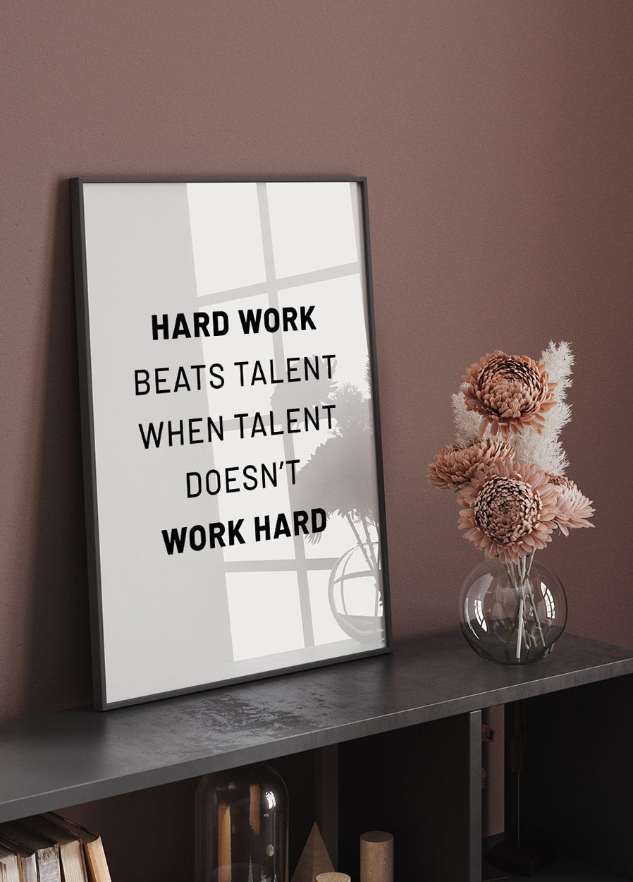 Hard Work Beats Talent Poster - Posterbox.no