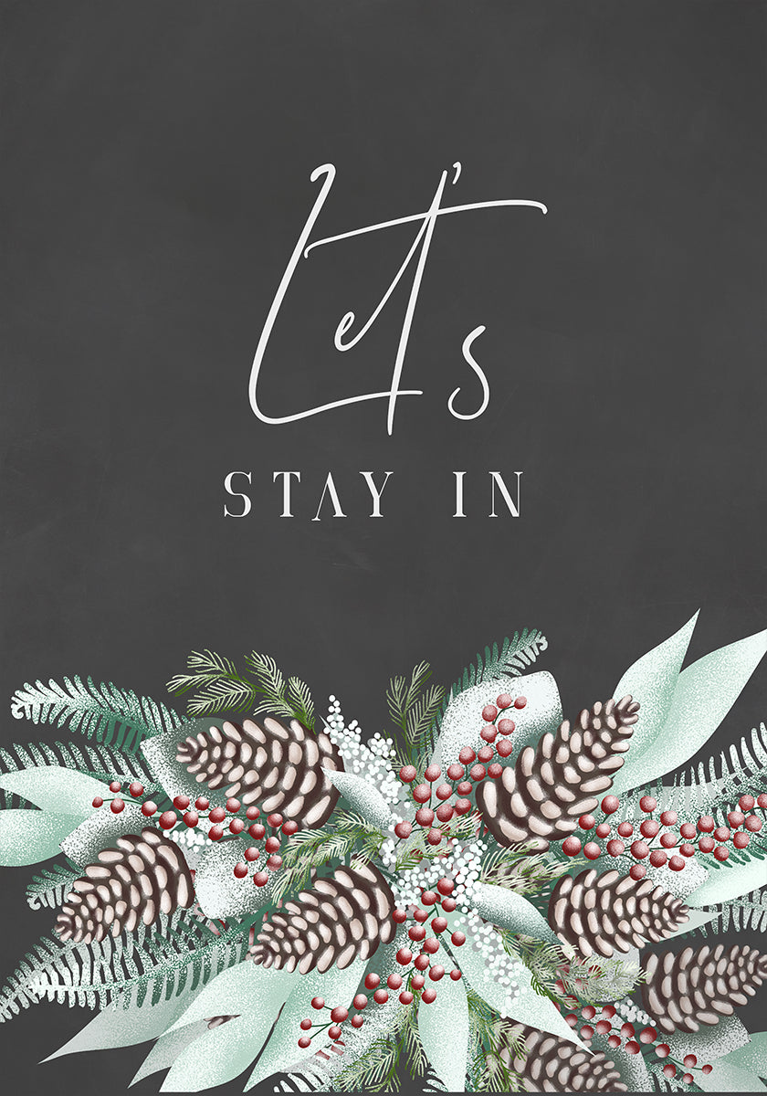 Let&stay in with frosty bouquet Poster