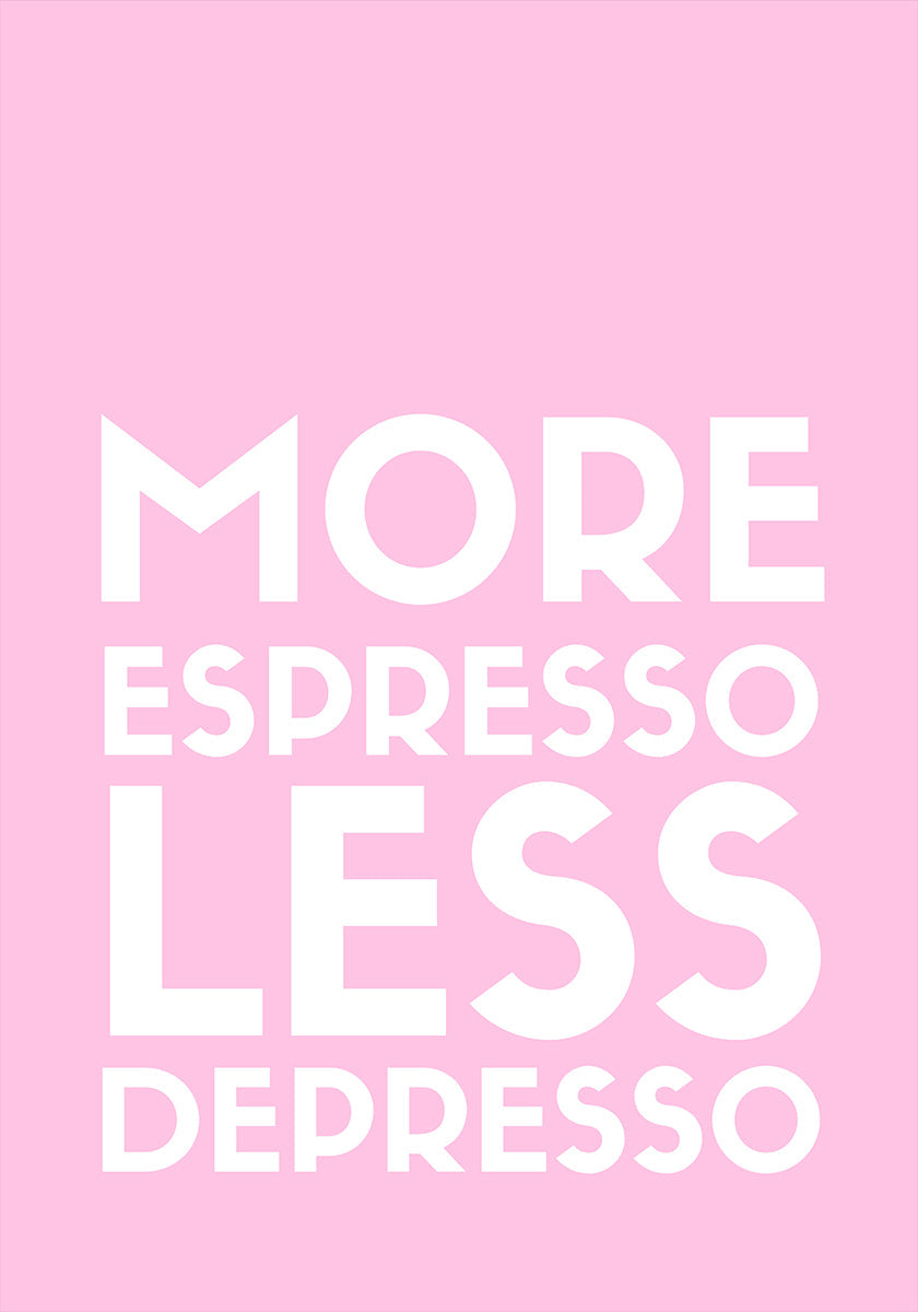 Espresso Depresso Poster