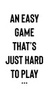 An Easy Game Poster - Posterbox.no
