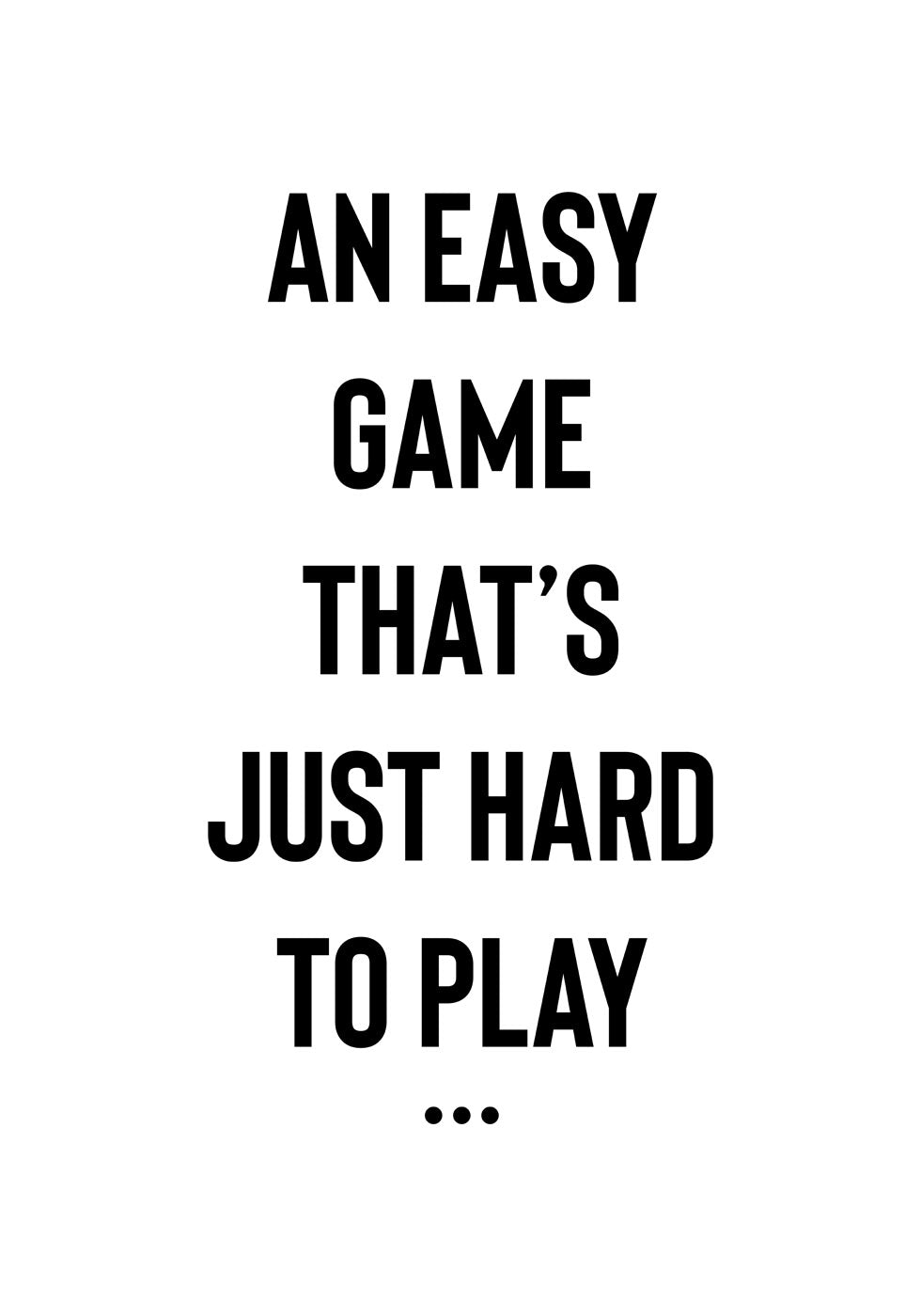 An Easy Game Poster - Posterbox.no