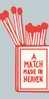 Heavenly Matches (NEW) - Posterbox