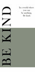 Be Kind Poster - Posterbox.no