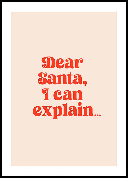 Dear Santa I can Explain Poster