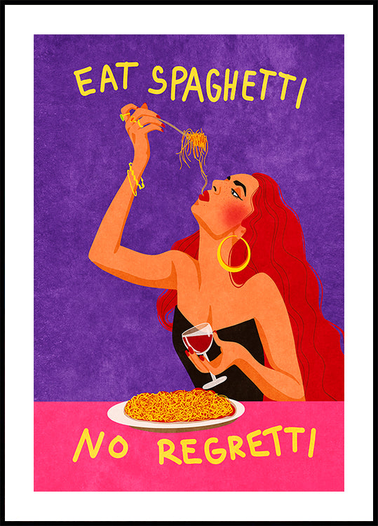 Eat spaghetti no regretti Poster