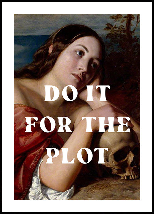 Do It for The Plot Poster