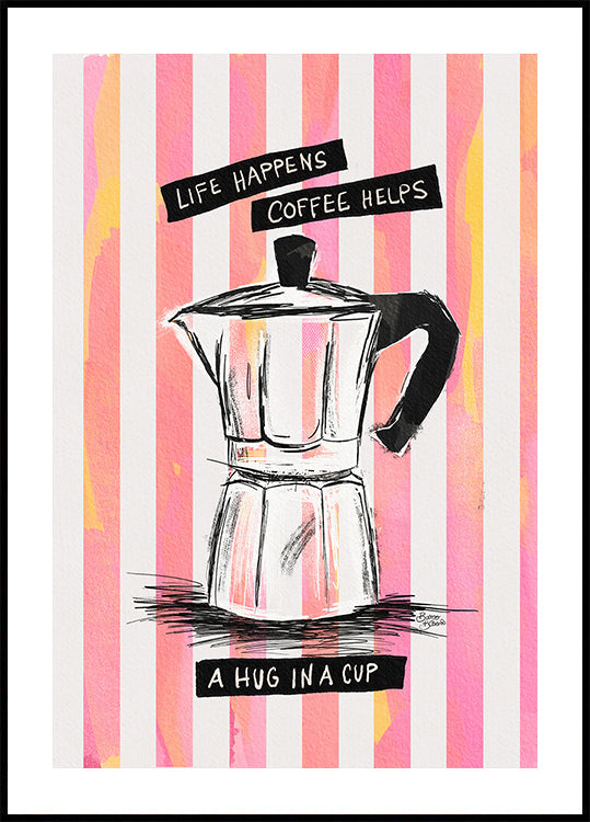 Mocca Coffee on Stripes - Hug in a Cup Poster