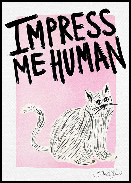 Cat Owner - Impress Me Human Poster