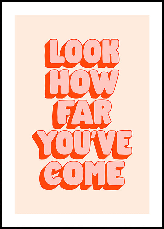 Look How Far You've Come Feebdd