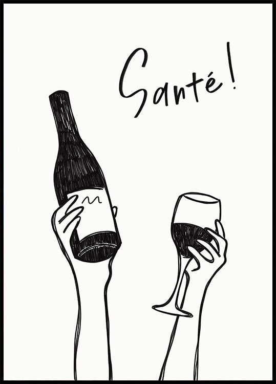 Hands holding a wine bottle and a wine glass with the text "Cheers!" in French Poster
