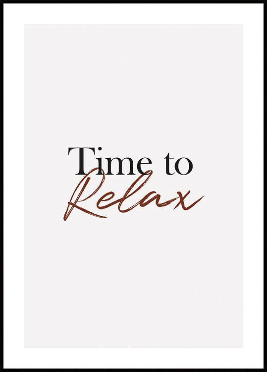 Time to Relax Poster - Posterbox.dk