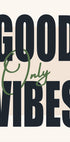Good Vibes Only Poster - Posterbox.no