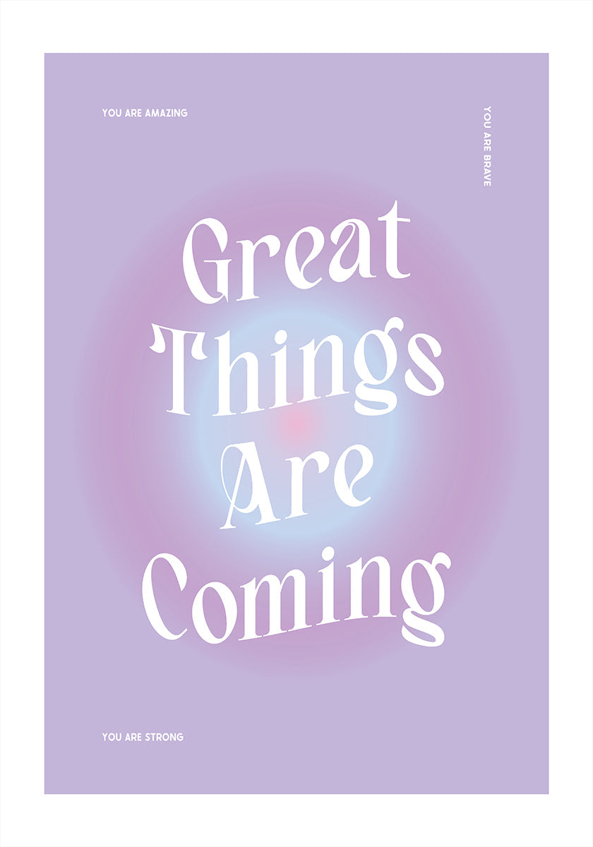 Great Things Are Coming Poster