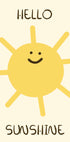 Hello Sunshine Poster - Posterbox.dk