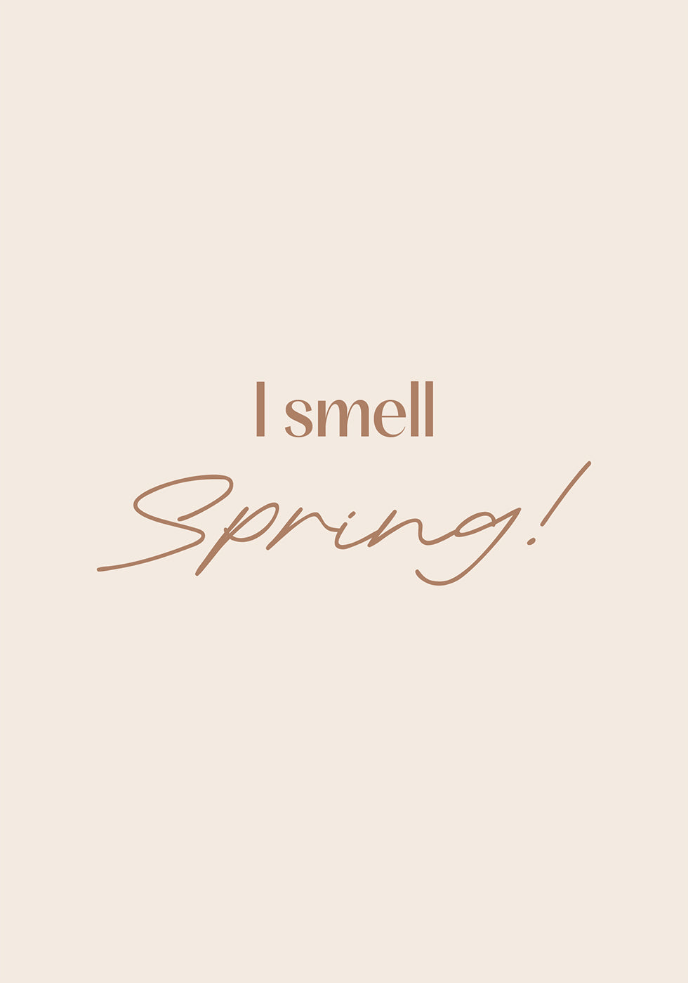 I Smell Spring Poster - Posterbox.no