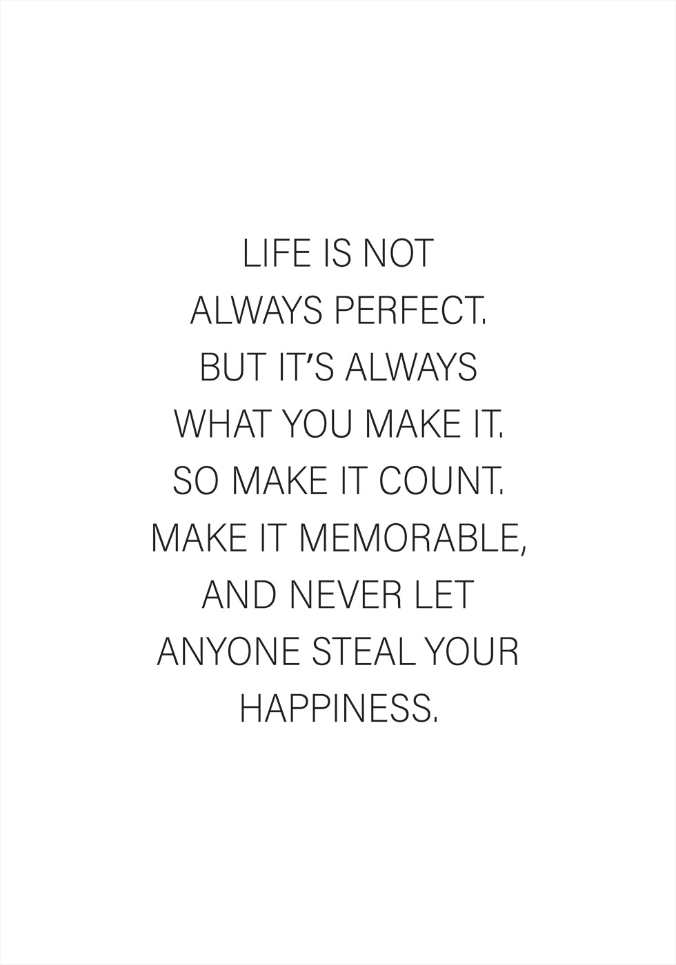 Life is Not Poster - Posterbox.no