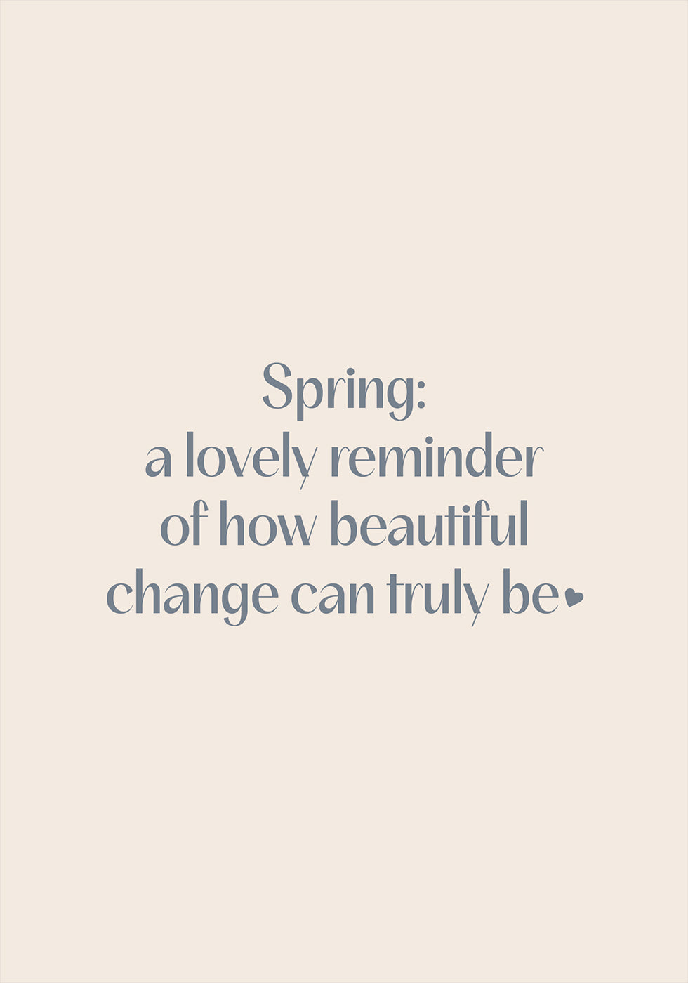 Spring is Beautiful Poster - Posterbox.no