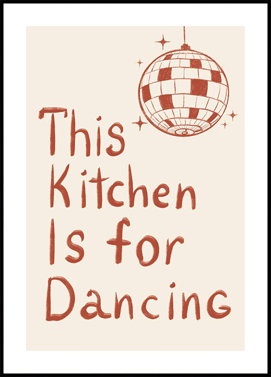This Kitchen Is For Dancing Poster - Posterbox.dk