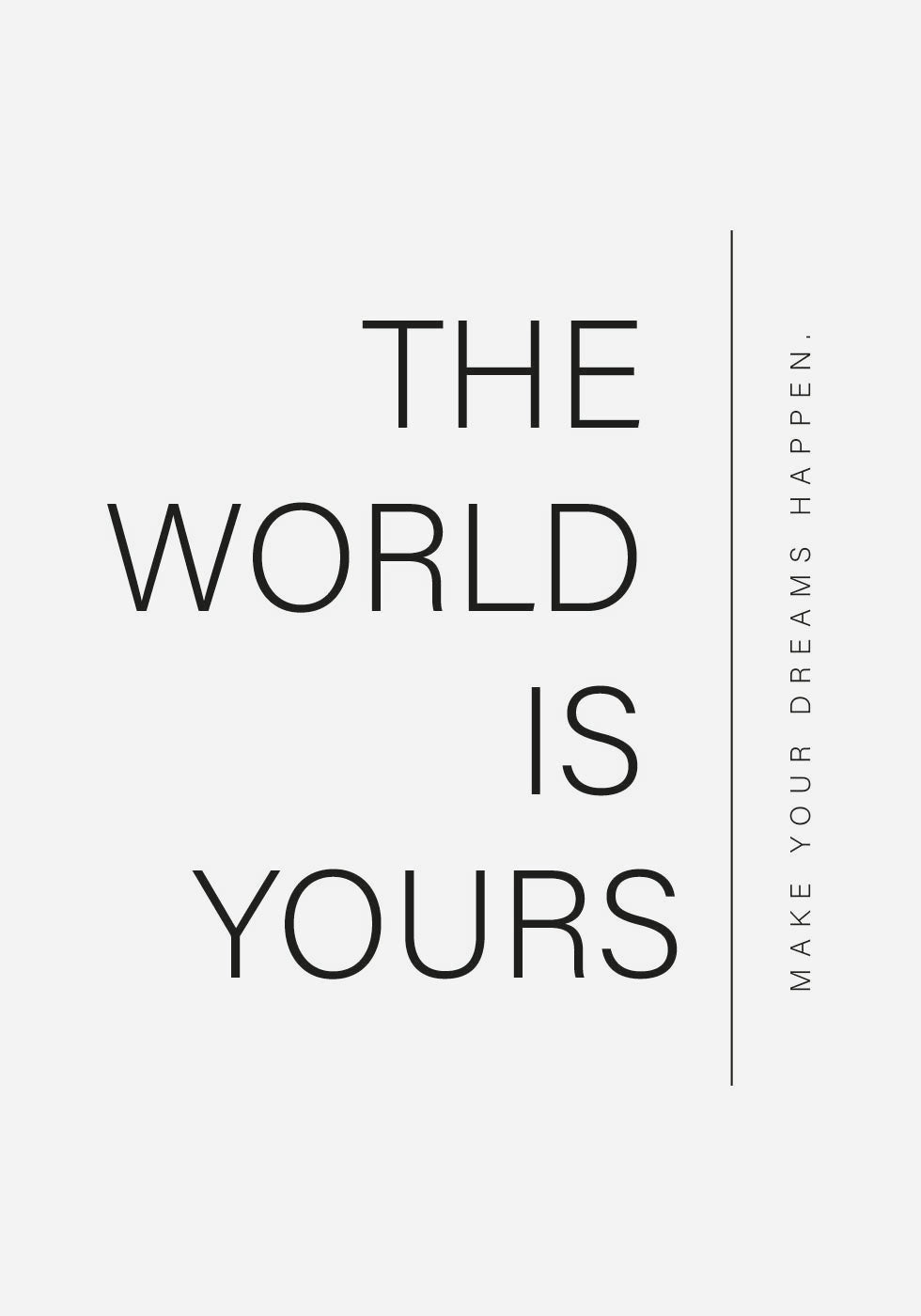 World Is Yours Poster - Posterbox.no