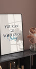 Your own way Poster - Posterbox.no