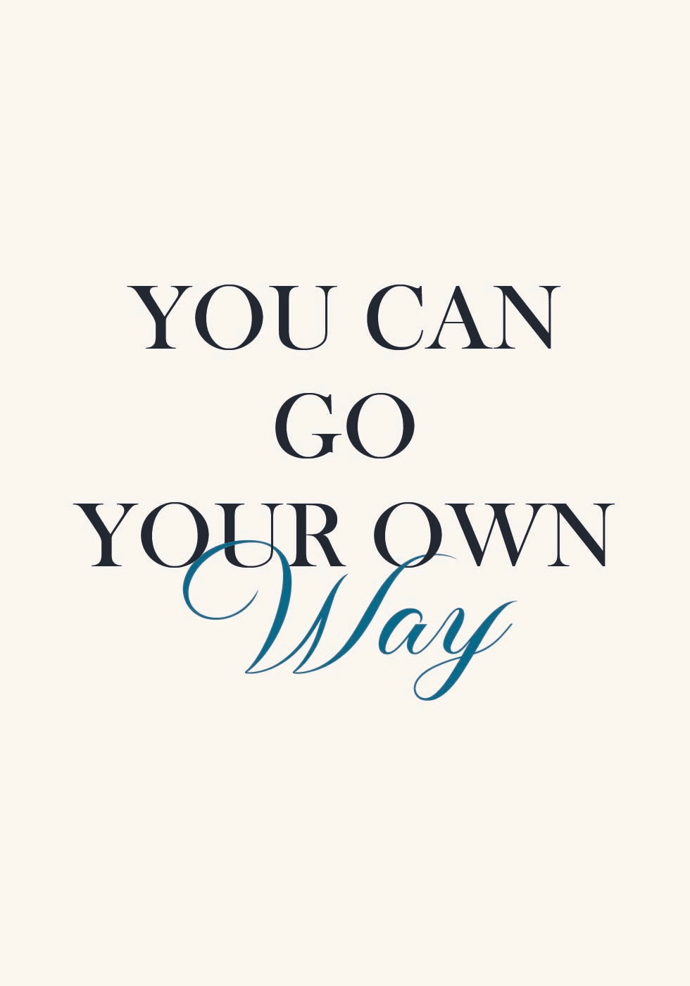 Your own way Poster - Posterbox.no