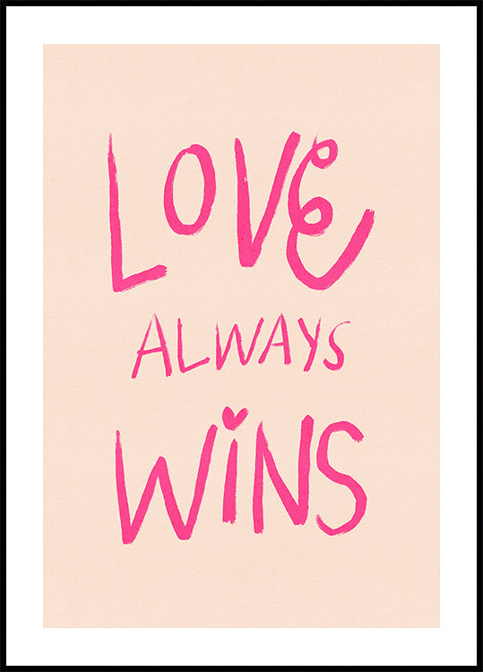 Love Always Wins Typography Poster Pink (NEW)