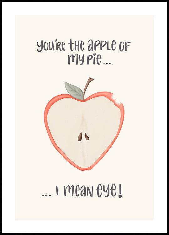 Apple of My Eye Plakat - Posterbox
