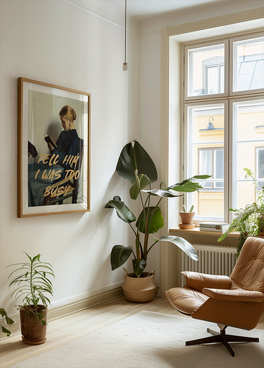 Tell Him I Was Too Busy Poster