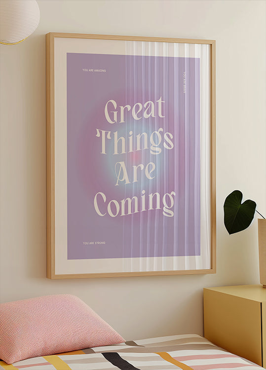 Great Things Are Coming Poster