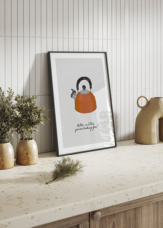 Hello Is It Tea Plakat - Posterbox