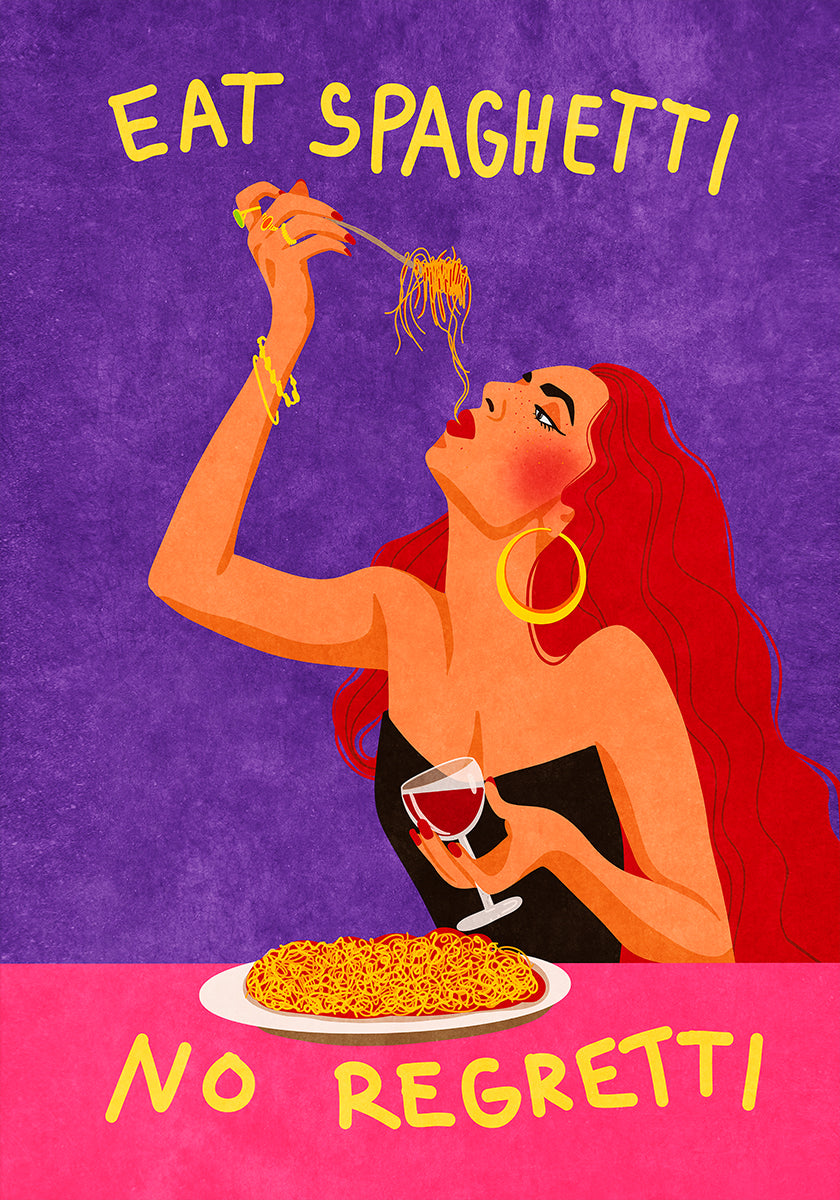 Eat spaghetti no regretti Poster