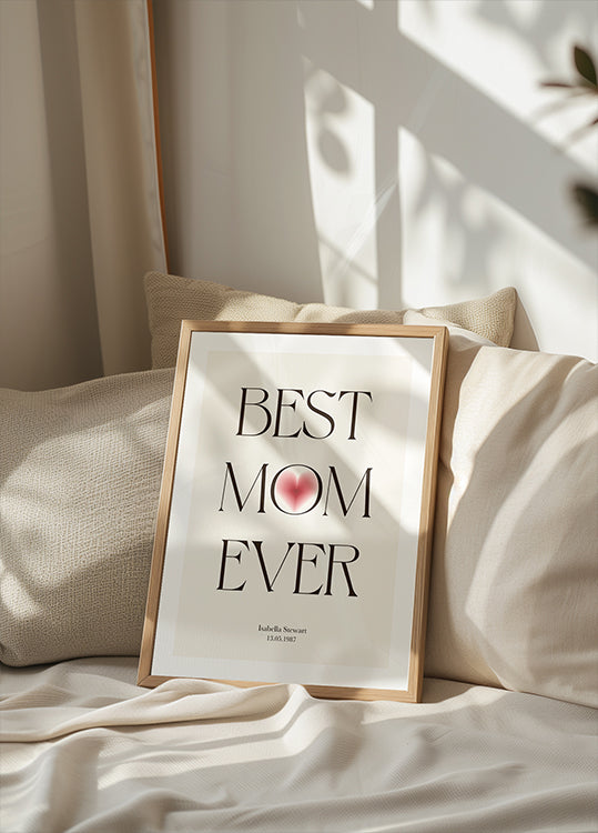 Best Mom Ever Poster - Posterbox.dk