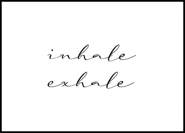 Breathe Easy: Inhale Exhale Minimalist Art Poster - Posterbox.dk