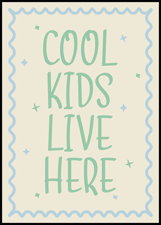 Cool Kids Live Here Poster - Posterbox.dk