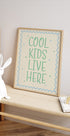 Cool Kids Live Here Poster - Posterbox.dk