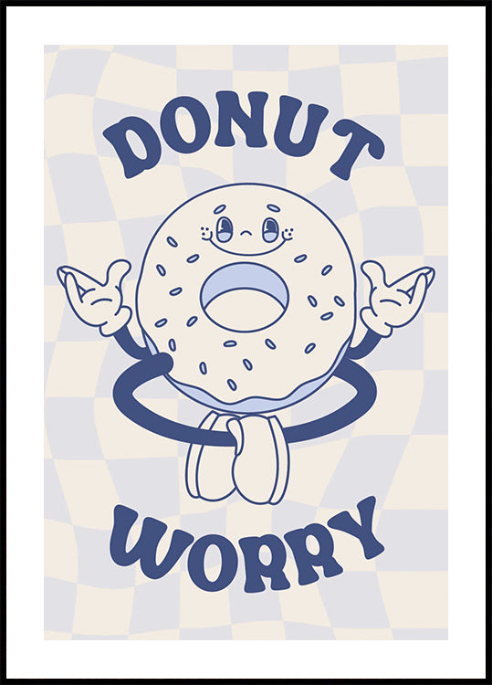 Donut Worry Poster - Posterbox.dk
