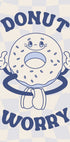 Donut Worry Poster - Posterbox.dk