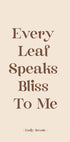 Every Leaf Speaks Poster - Posterbox.dk