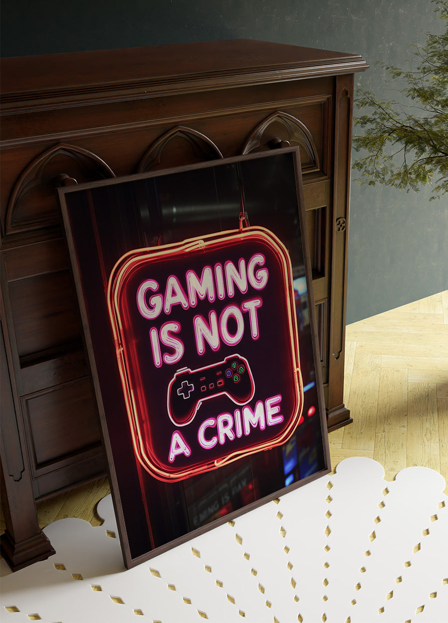 Gaming Is Not a Crime, Neon Gamer Quote Poster - Posterbox.dk