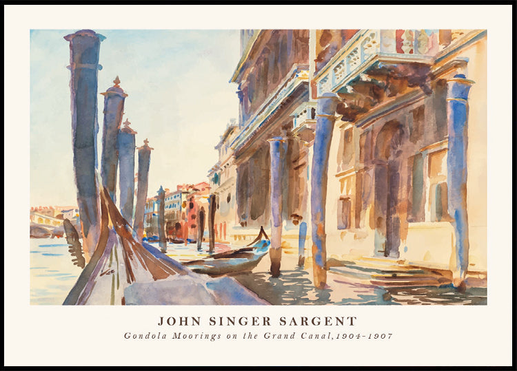 Gondola Moorings Venice Grand Canal, John Singer Sargent 1904–1907 Poster - Posterbox.dk