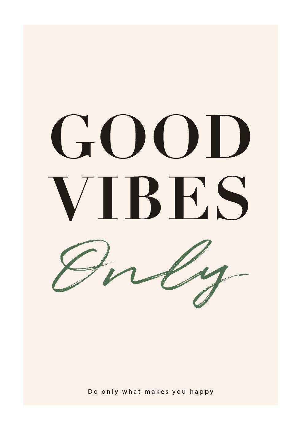 Good Vibes Only, Inspirational Typography Print Poster - Posterbox.dk