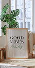 Good Vibes Only, Inspirational Typography Print Poster - Posterbox.dk
