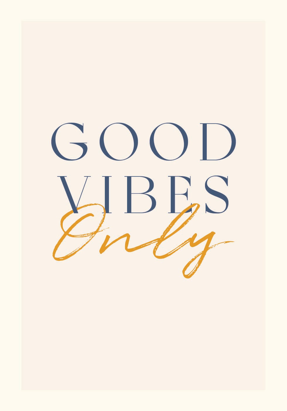 Good Vibes Only, Positive Quote poster - Posterbox.dk