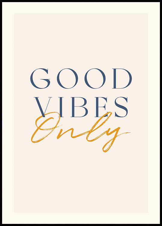 Good Vibes Only, Positive Quote poster - Posterbox.dk