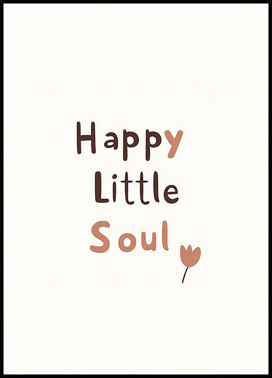 Happy Little Soul Poster - Posterbox.dk