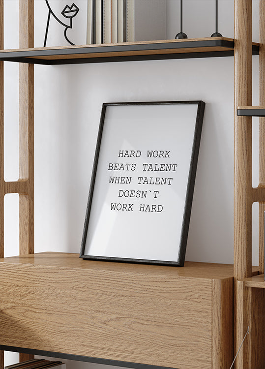 Hard Work Beats Talent Poster - Posterbox.dk