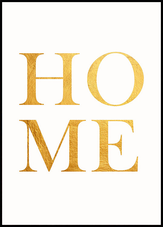 Home Gold Typography Poster - Posterbox.dk