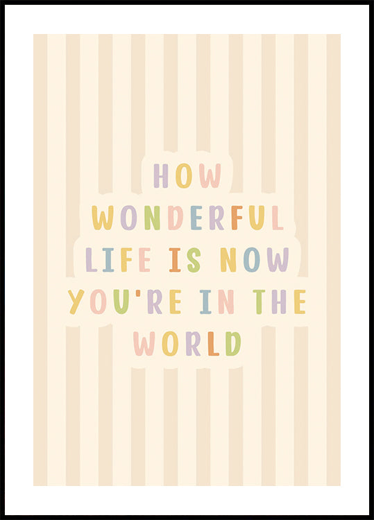 How Wonderful Life Is Poster - Posterbox.dk